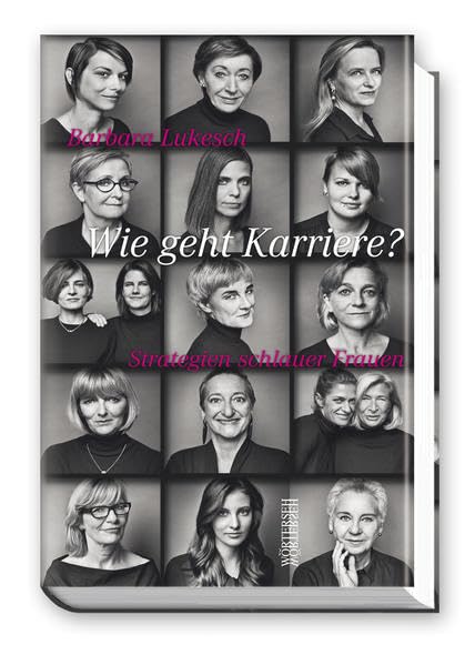 Wie geht Karriere?: Strategien schlauer Frauen Politics & Society