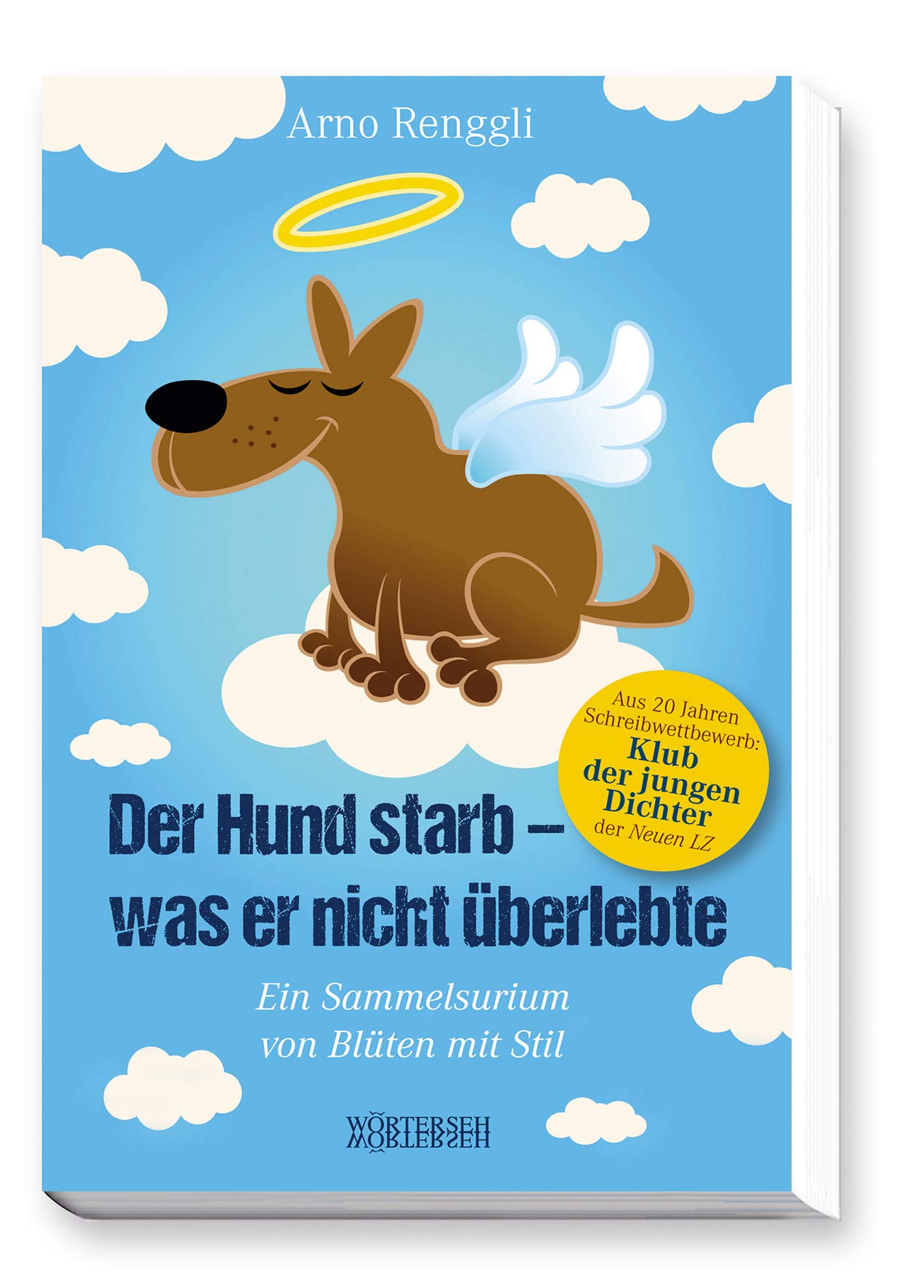 Der Hund starb - was er nicht überlebte Humour & Satire
