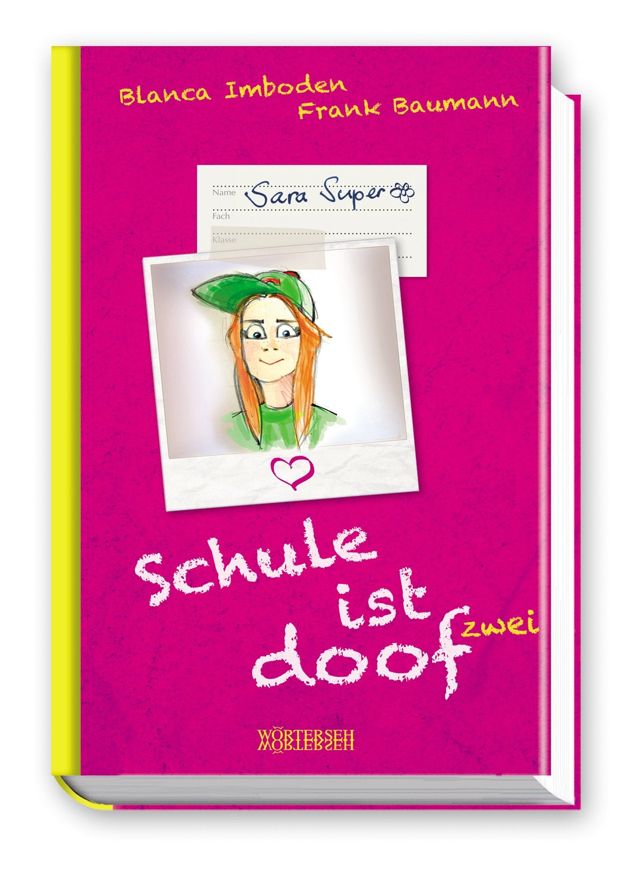 Schule ist doof zwei - Sara Super Fantasy & Sci-Fi