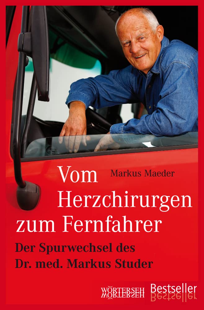 Vom Herzchirurgen zum Fernfahrer Medicine