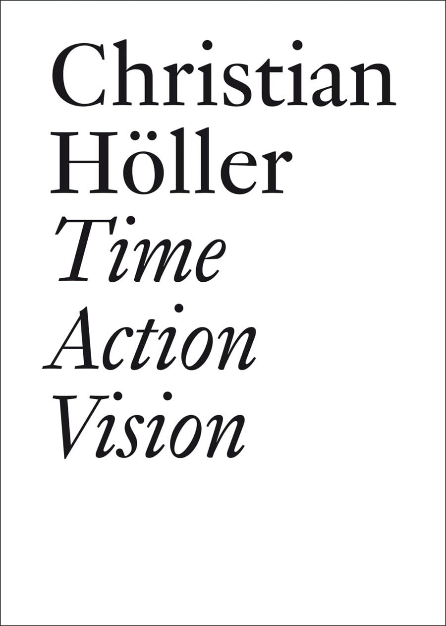 Time Action Vision: Conversations in Cultural Studies, Theory, and Activism (Documents, Band 5) Books