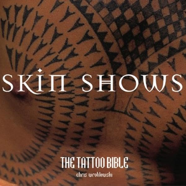Skin Shows: The Tattoo Bible Film, Art & Culture