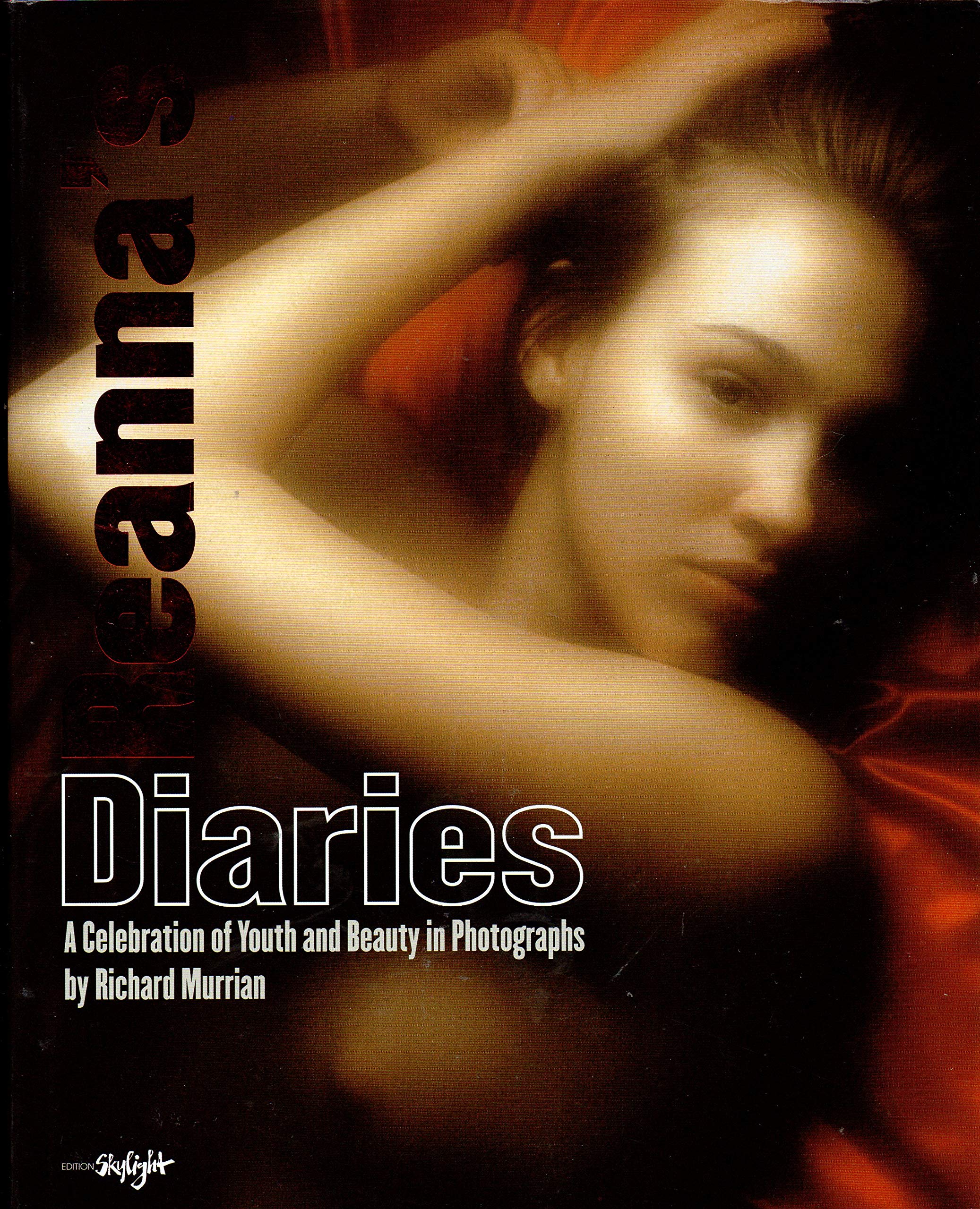Reanna's Diaries: A Celebration of Youth and Beauty in Photographs. Englisch-Deutsche Originalausgabe: A Celebration of Youth and Beauty in Photographs. Dtsch.-Engl. Calendars