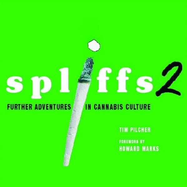 Spliffs 2: Further Adventures of Cannabis Culture Medicine