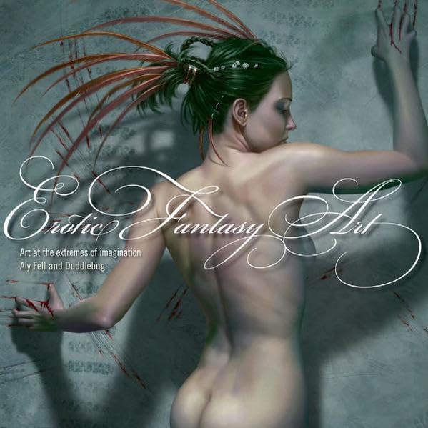 Erotic Fantasy Art: Digital art at the extremes of imagination Film, Art & Culture