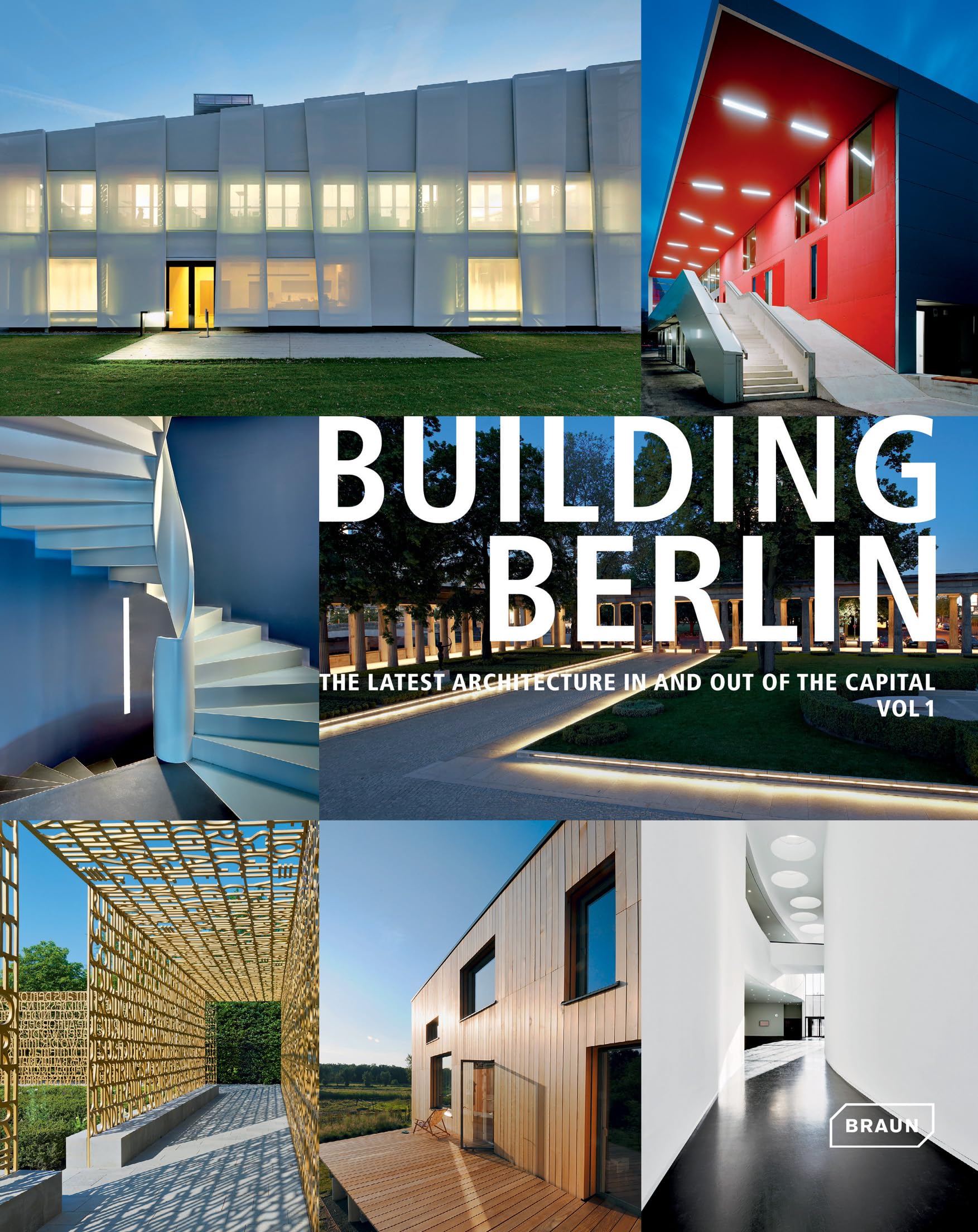 Building Berlin,Vol. 1: The latest architecture in and out of the capital Architecture