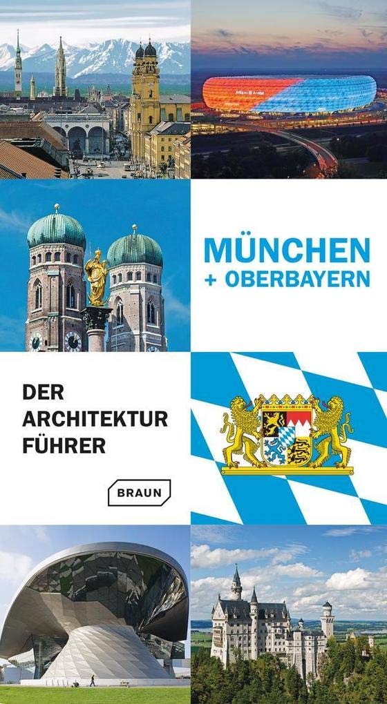 München + Oberbayern: Der Architekturführer Architecture