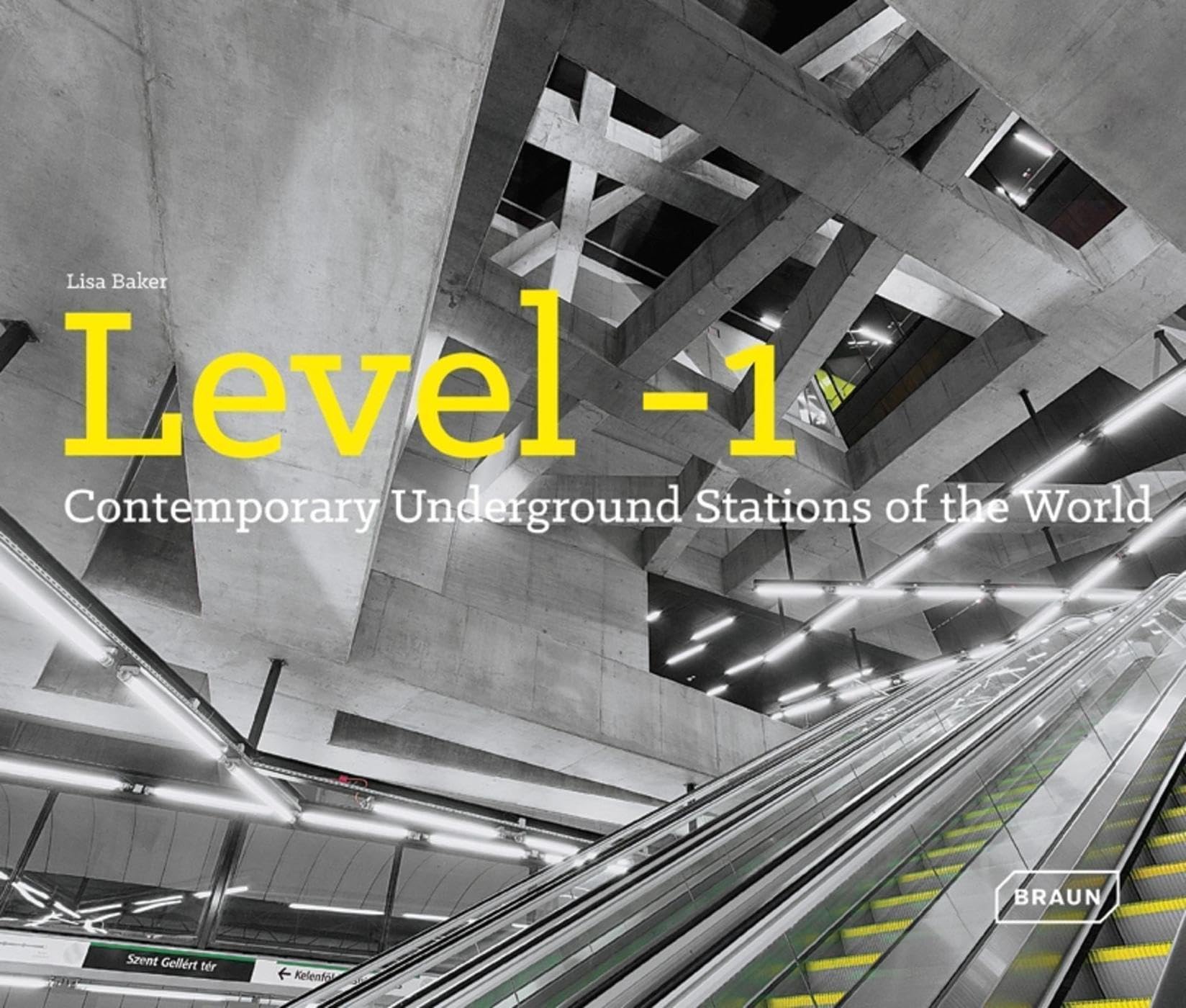 Level -1: Contemporary Underground Stations of the World (Architecture & Technology) Social Sciences