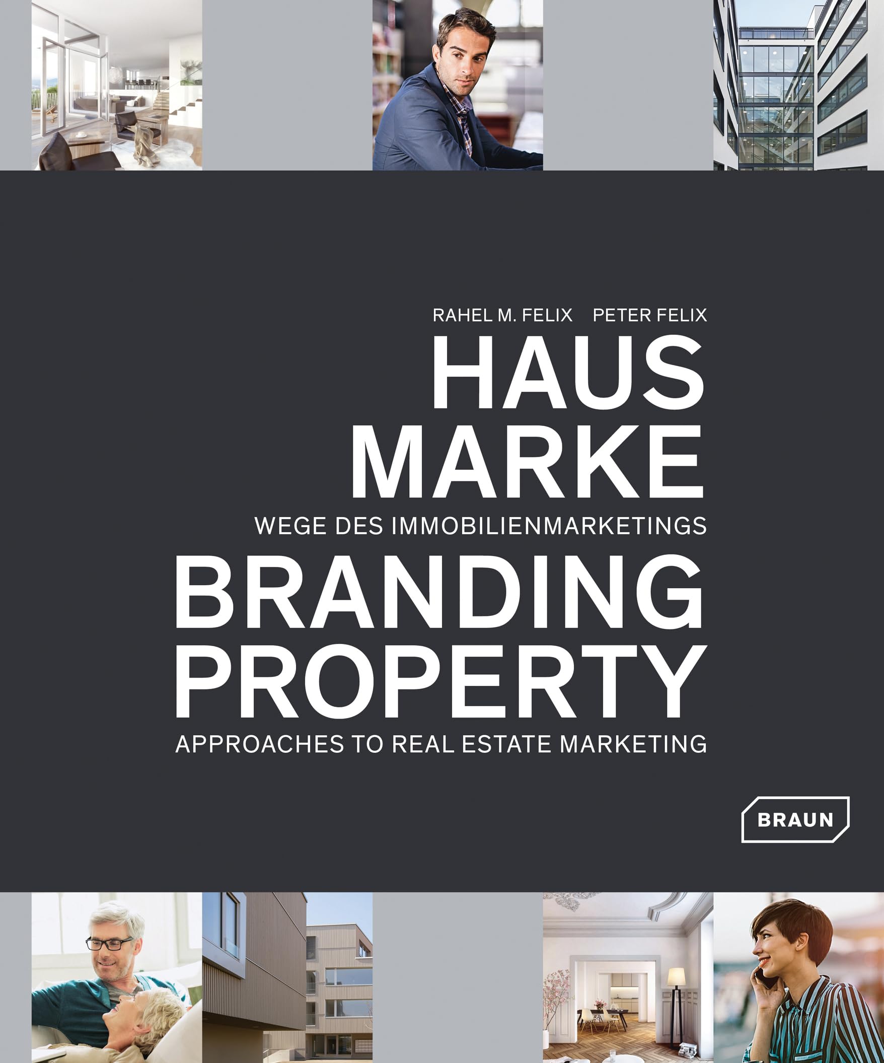 Hausmarke | Branding Property: Wege des Immobilienmarketings | Approaches to Real Estate Marketing Business, Finance & Career