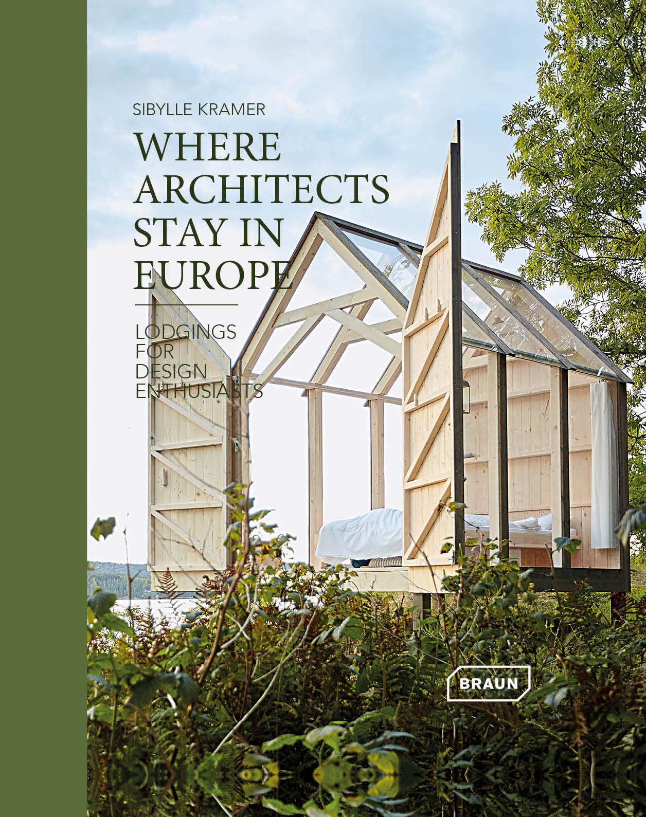 Where Architects Stay in Europe – Lodgings for Design Enthusiasts Film, Art & Culture