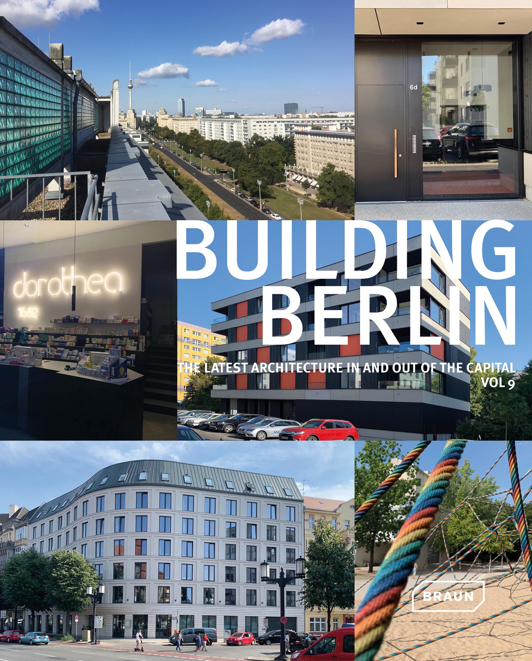 Architektur Berlin. Bd. 9 | Building Berlin, Vol. 9: Baukultur in und aus der Hauptstadt | The latest architecture in and out of the capital Architecture