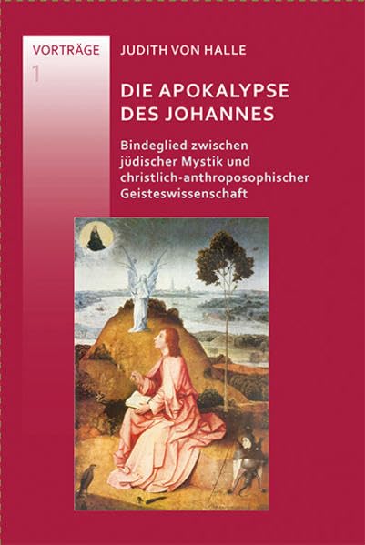 Die Apokalypse des Johannes: Bindeglied zwischen jüdischer Mystik und christlich-anthroposophischer Geisteswissenschaft Memories