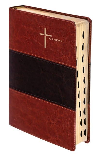 Luther21: Luther21 - Großausgabe - Kunstleder braun/dunkelbraun/braun - Goldschnitt mit Griffregister - Format 17 x 24 cm Religion & Esotericism