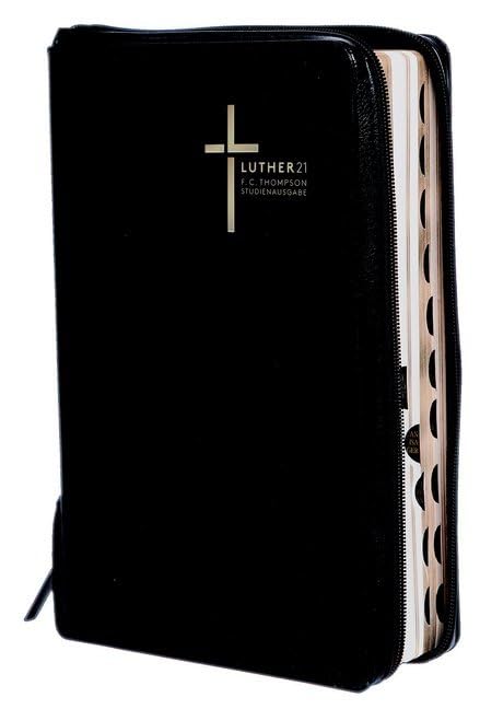Luther21 - F.C. Thompson Studienausgabe: Luther21 - F.C. Thompson Studienausgabe - Großausgabe - Cromwell-Leder schwarz - Goldschnitt - Griffregister - Reißverschluss Religion & Esotericism