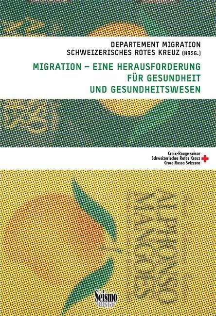 Migration - eine Herausforderung für Gesundheit und Gesundheitswesen book
