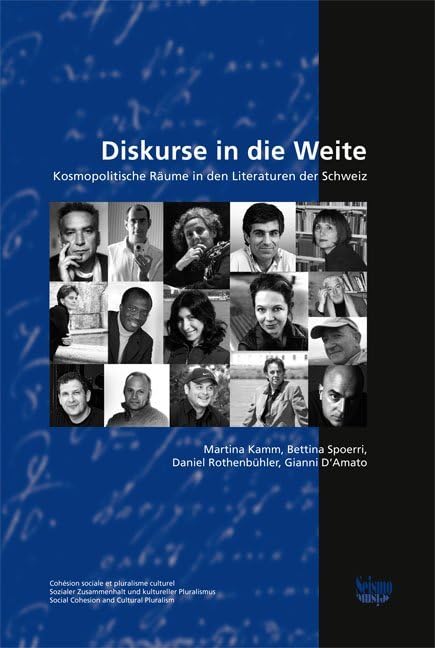 Diskurse in die Weite: Kosmopolitische Räume in den Literaturen der Schweiz (Sozialer Zusammenhalt und kultureller Pluralismus) Law