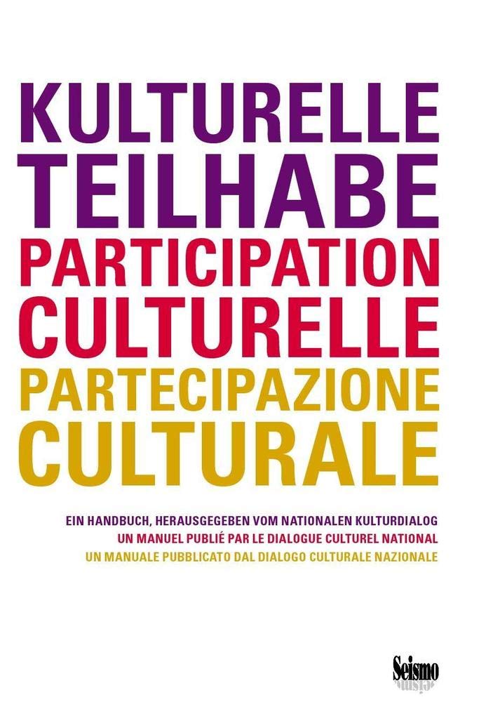 Kulturelle Teilhabe / Participation culturelle / Partecipazione culturale: Ein Handbuch / un manual / un manuale Law