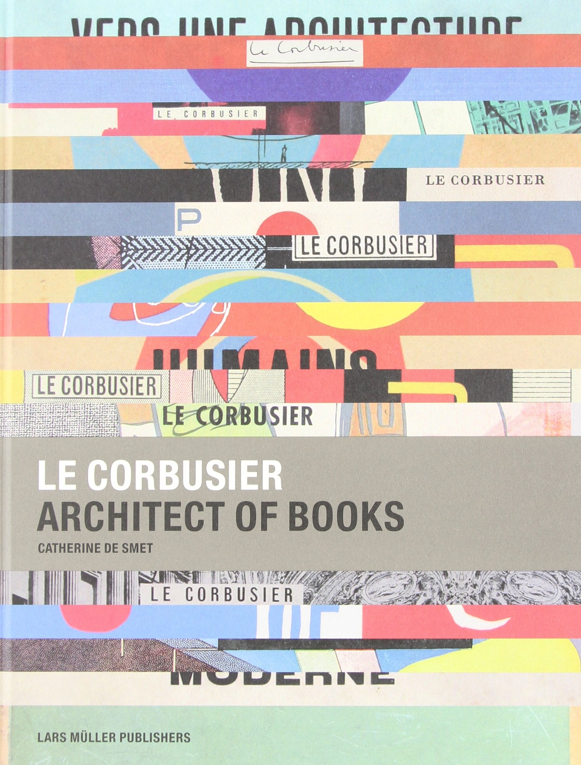 Le Corbusier, Architect of Books book