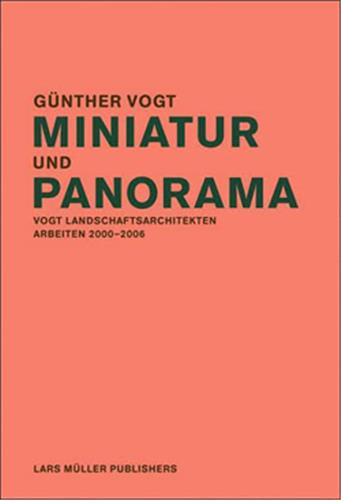 Gunther Vogt Miniature and Panorama (Hardback) Architecture
