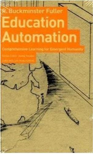 Buckminster Fuller Education Automation Philosophy