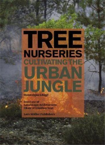 Tree Nurseries Cultivating the Urban Jungle Architecture