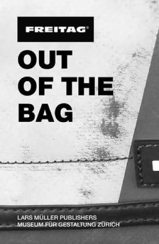 Freitag : Out of the Bag book