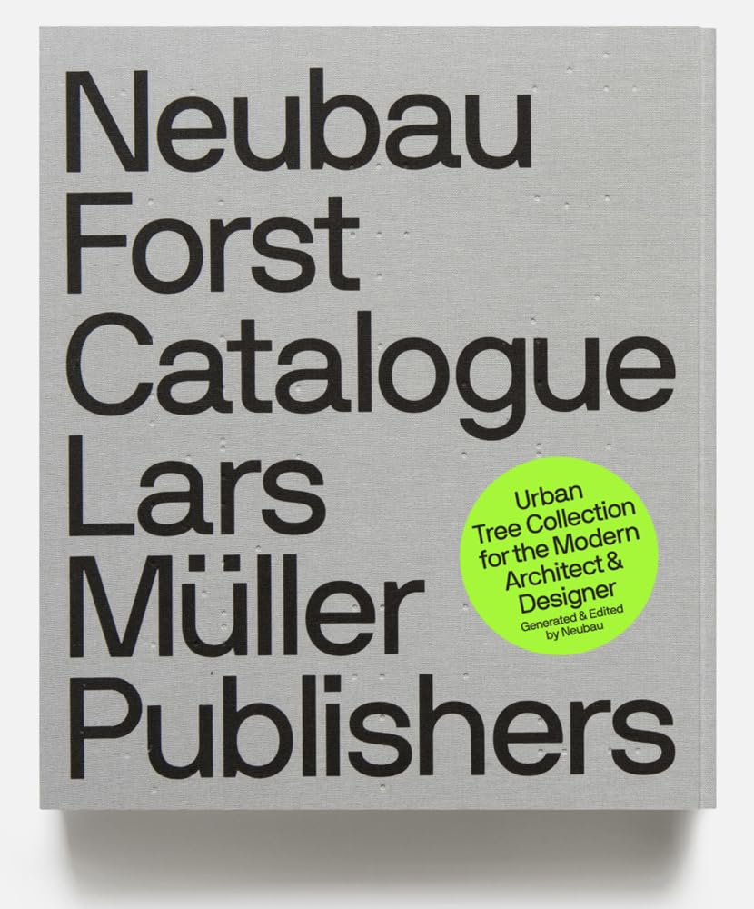 Neubau Forst Catalogue: Urban Tree Collection for the Modern Architect & Designer Architecture