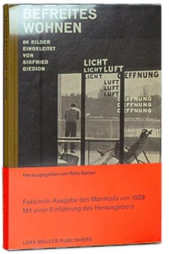 Sigfried Giedion : Befreites Wohnen Architecture