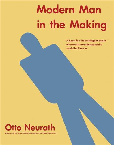 Otto Neurath Modern Man in the Making Books