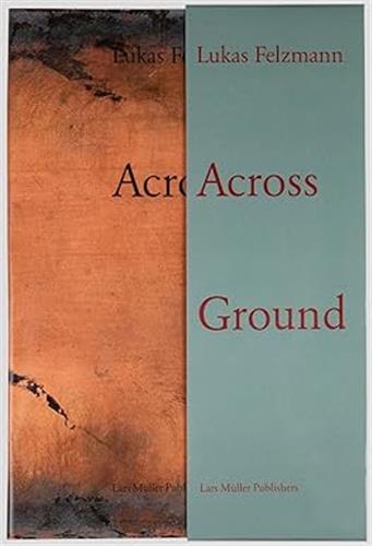 Lukas Felzmann Across Ground Travel