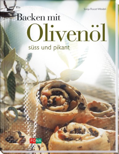 Backen mit Olivenöl (Livre en allemand) book