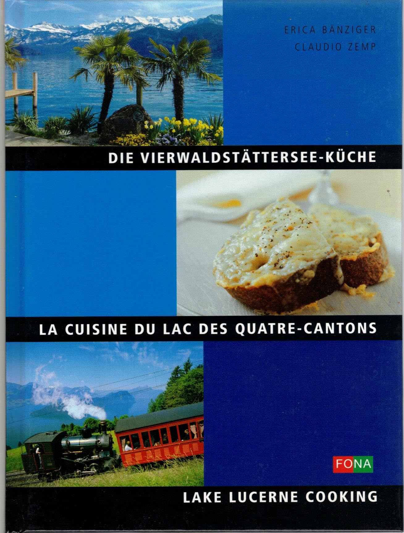 Die Vierwaldstättersee-Küche /La Cuisine du Lac des Quatre Cantons /Lake Lucerne Cooking: dreisprachig: Dtsch.-Französ.-Engl. (Schweiz) Leisure, Home & Garden