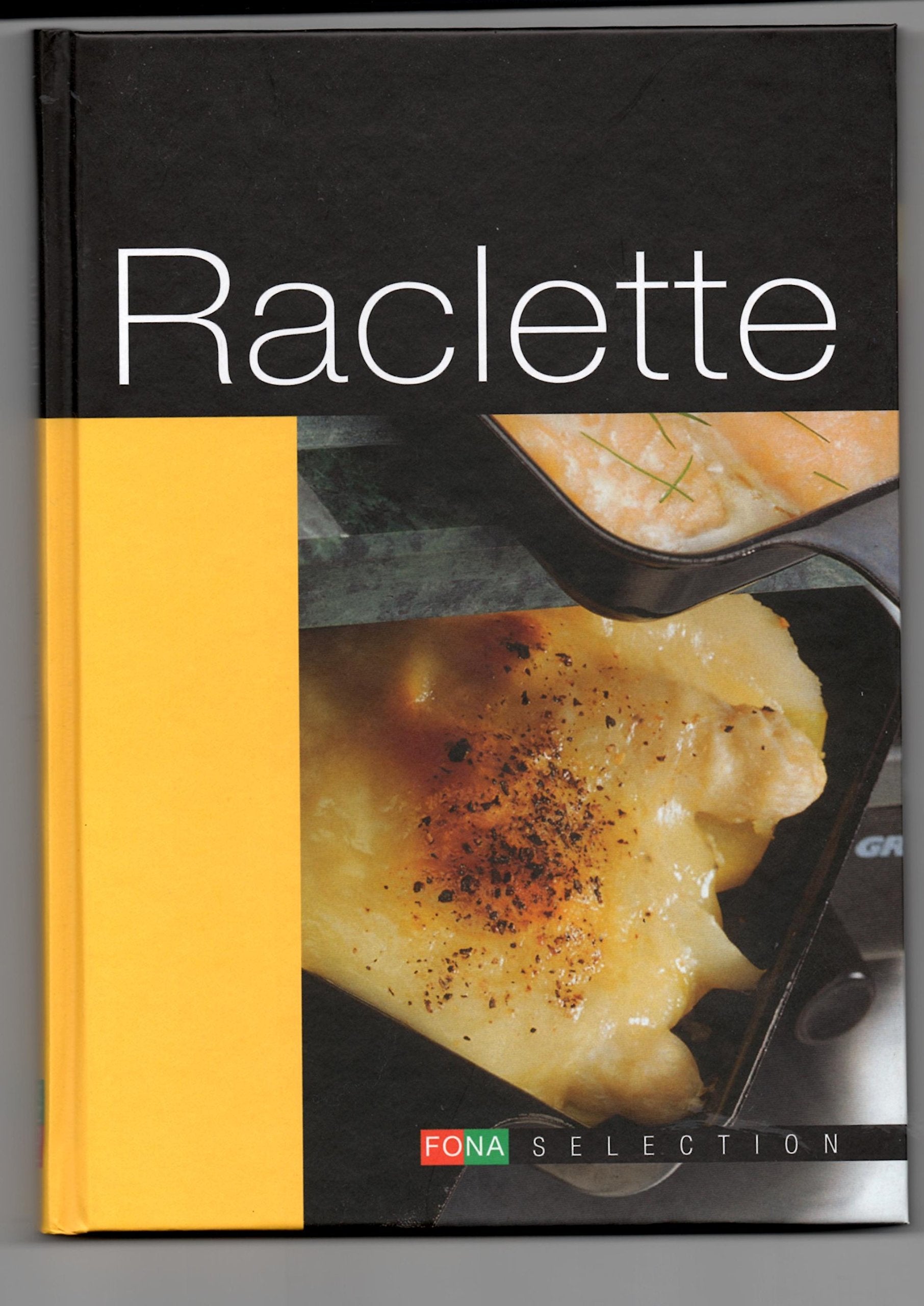 Raclette Cooking & Enjoying Books