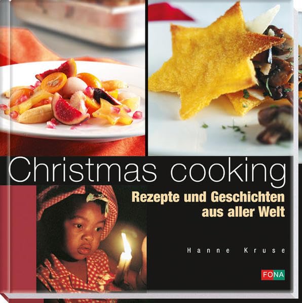 Christmas cooking: Rezepte und Geschichten aus aller Welt (International) Leisure, Home & Garden