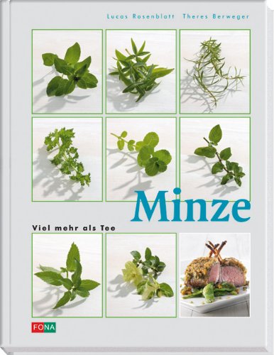 Minze: Viel mehr als Tee Leisure, Home & Garden