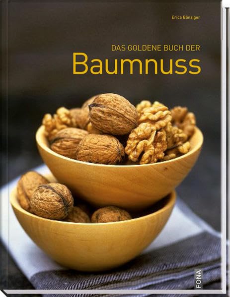 Das goldene Buch der Baumnuss Leisure, Home & Garden
