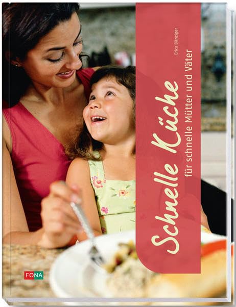 Schnelle Küche für schnelle Mütter & Väter (Standard) Leisure, Home & Garden