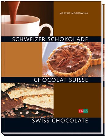 Schweizer Schokolade - Chocolat Suisse - Swiss Chocolate: Deutsch-Französisch-Englisch Leisure, Home & Garden