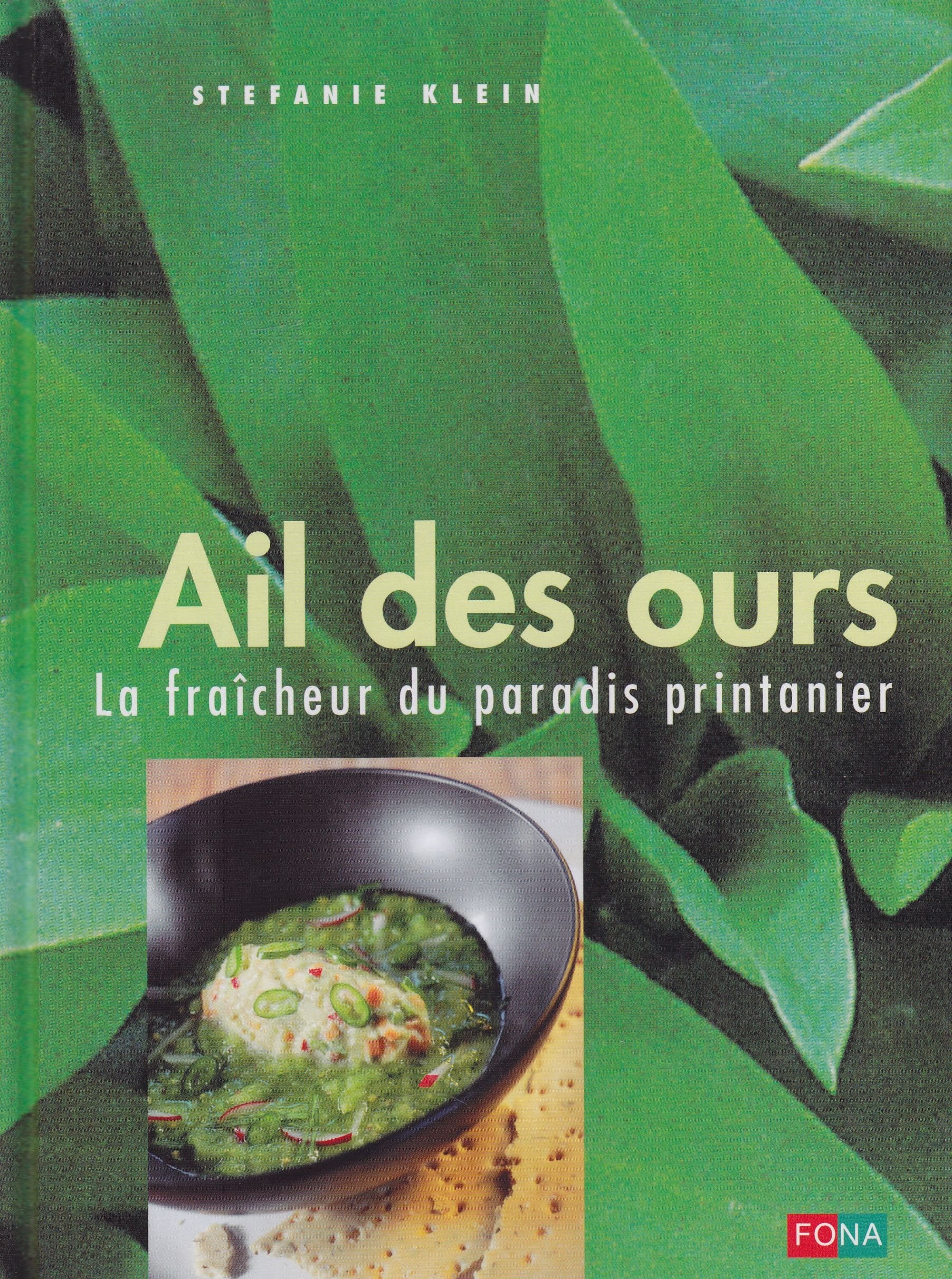 Ail des ours, la fraîcheur du paradis printanier, recettes book