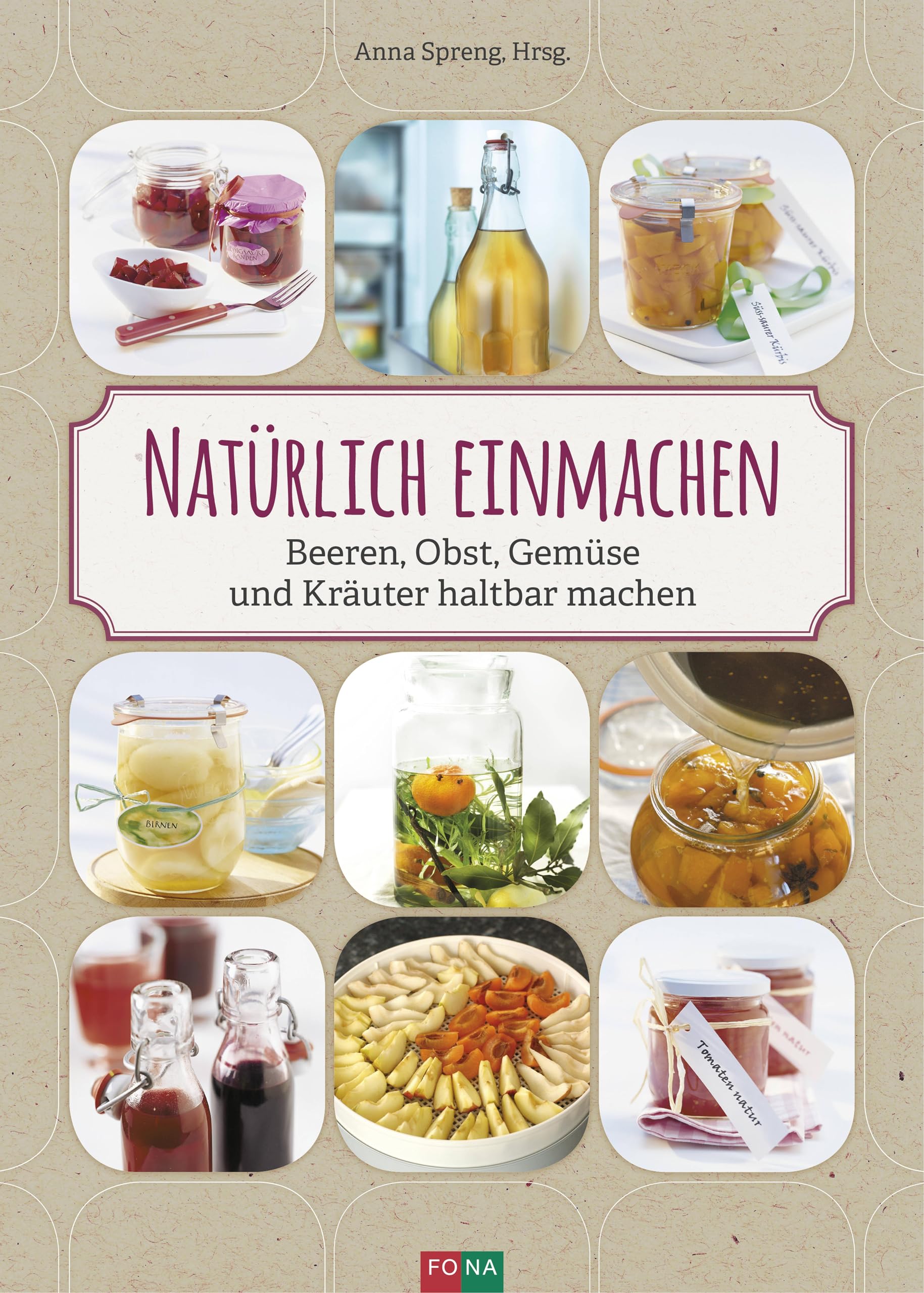 Natürlich einmachen Leisure, Home & Garden