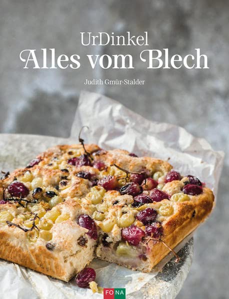 UrDinkel - Alles vom Blech Leisure, Home & Garden Books