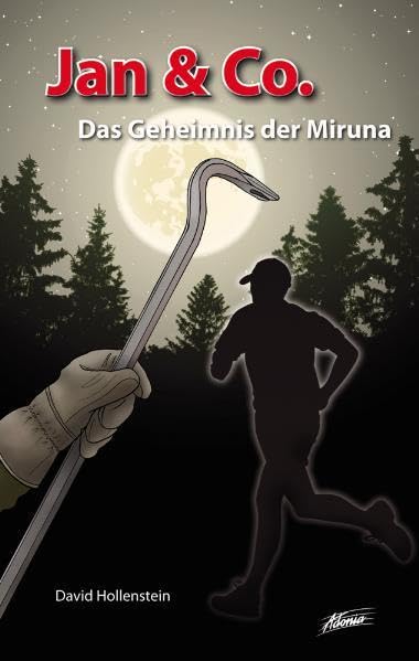 Jan & Co. - Das Geheimnis der Miruna (Jan & Co.: Die Kinderdetektive) Novels & Short Stories