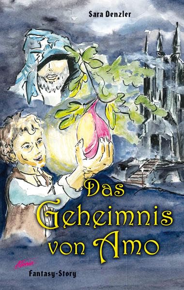 Das Geheimnis von Amo: Fantasy-Story Fiction