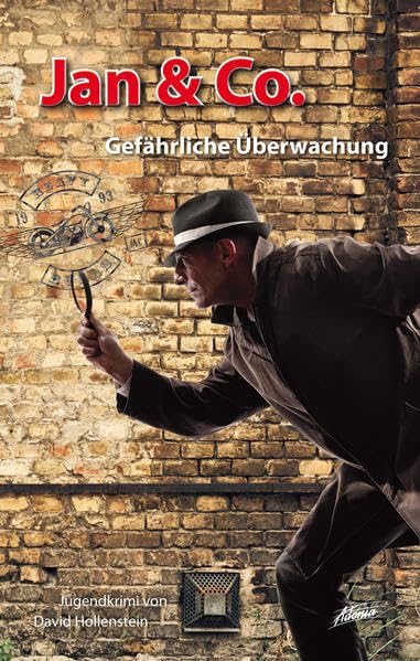 Jan & Co. – Gefährliche Überwachung (Jan & Co.: Die Kinderdetektive) Books