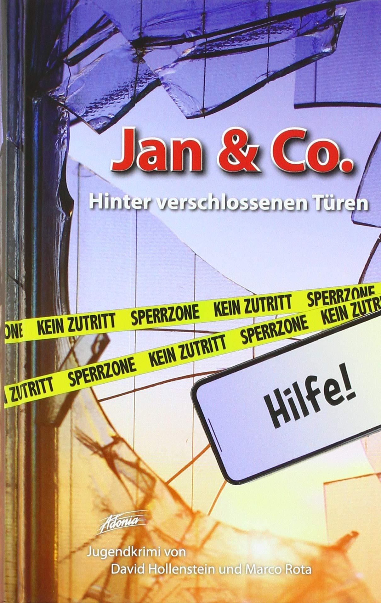 Jan & Co. – Hinter verschlossenen Türen (Jan & Co.: Die Kinderdetektive) Books