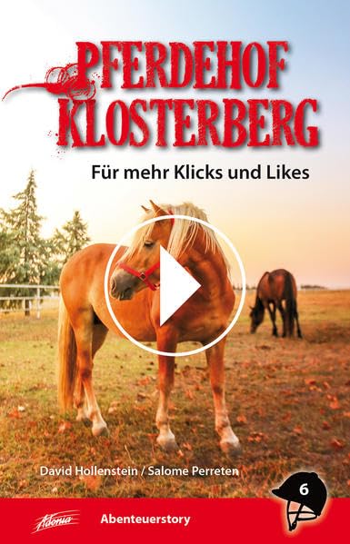 Pferdehof Klosterberg – Für mehr Klicks und Likes Fiction
