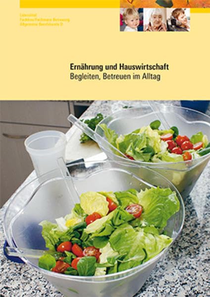 Ernährung und Hauswirtschaft: Lehrmittel Fachfrau/Fachmann Betreuung Allgemeine Berufskunde D Medicine