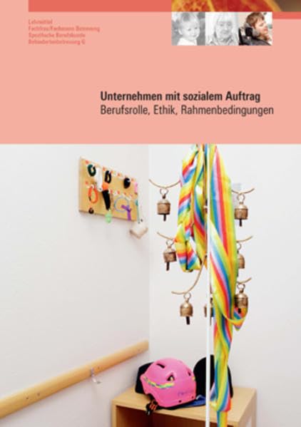 Unternehmen mit sozialem Auftrag: Lehrmittel Fachfrau/Fachmann Betreuung, Spezifische Berufskunde Behindertenbetreuung (2011) Medicine
