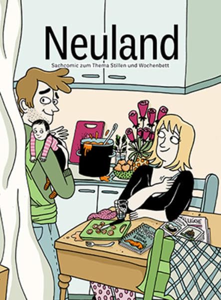 Neuland: Sachcomic zum Thema Stillen und Wochenbett Parents & Children