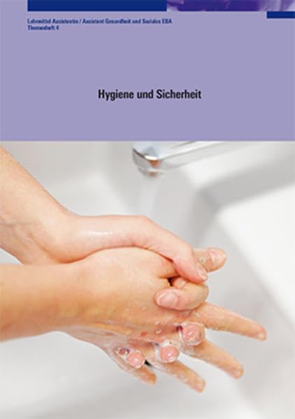 Hygiene und Sicherheit - ohne Aktualisierungen: AGS Lehrmittel Themenheft 4 Medicine